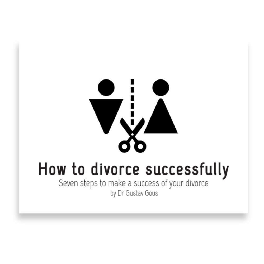 How to divorce successfully. Seven steps. A Program by dr. Gustav Gous